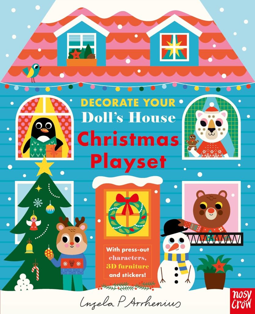 Junior Magazine Decorate your Doll’s House Christmas Play Set by Ingela P Arrhenius, £9.99, Nosy Crow