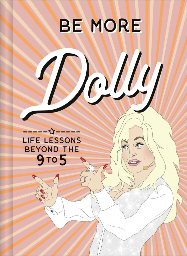 Junior Magazine Children's Books Be More Dolly: The Best Kids’ Books About Dolly Parton